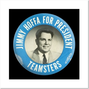 Hoffa For President Posters and Art